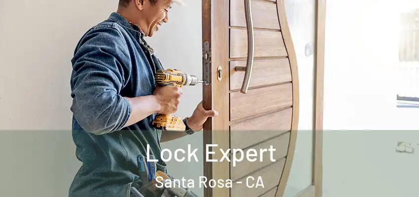  Lock Expert Santa Rosa - CA