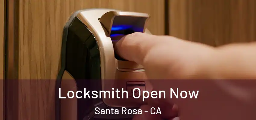  Locksmith Open Now Santa Rosa - CA