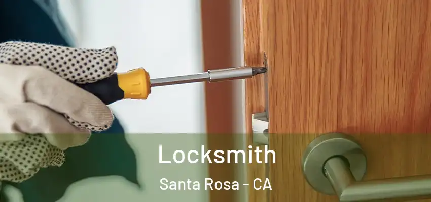 Locksmith Santa Rosa - CA