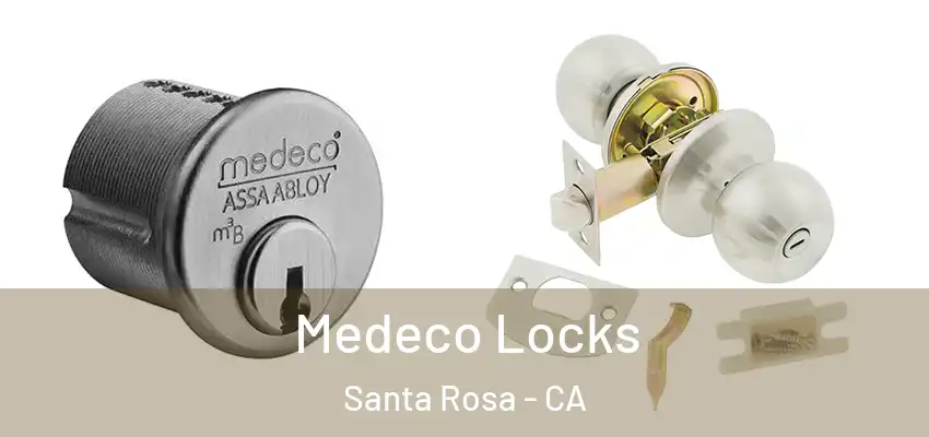  Medeco Locks Santa Rosa - CA